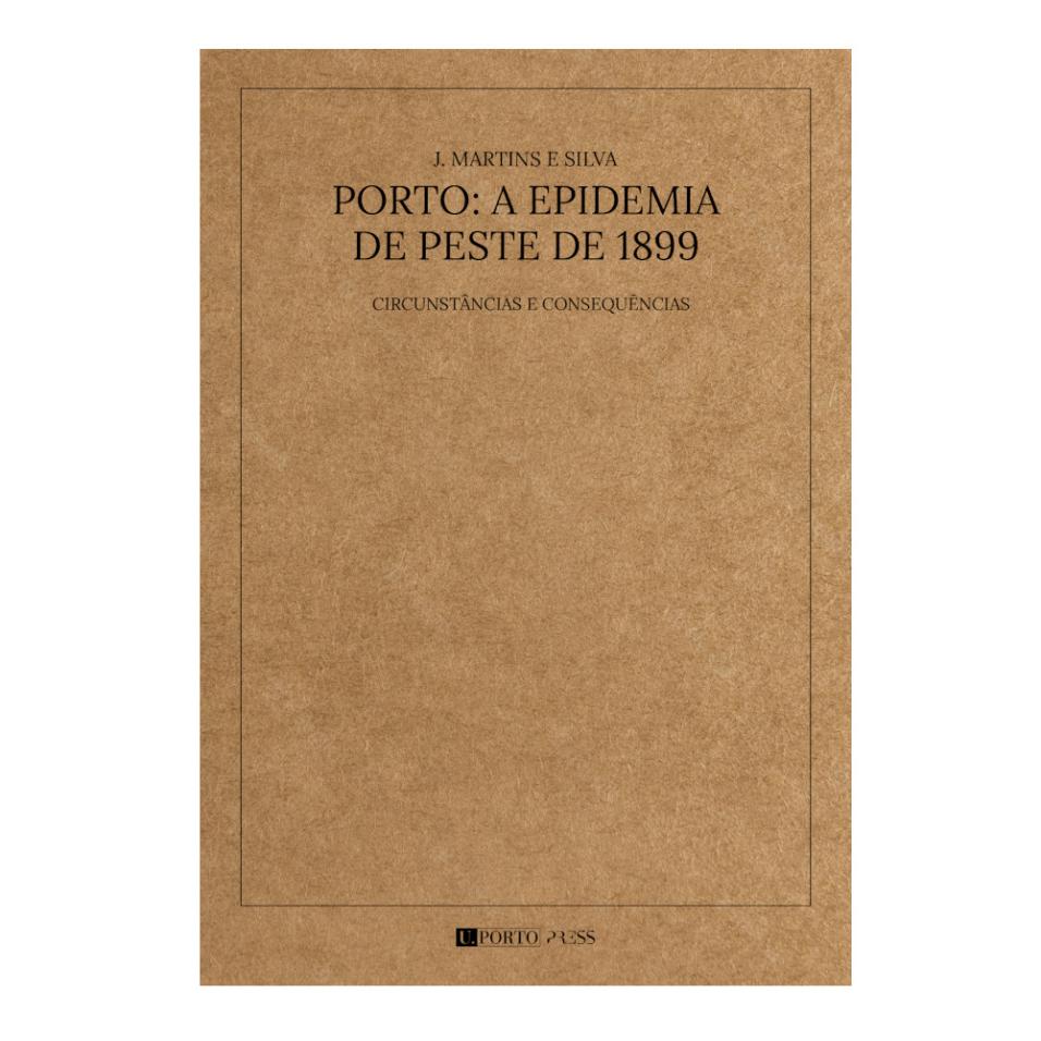 Porto: A Epidemia de Peste de 1899