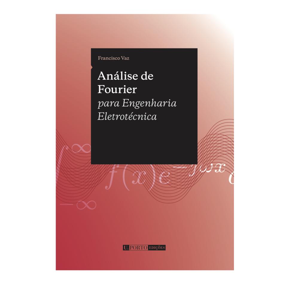 Análise de Fourier para Engenharia Eletrotécnica