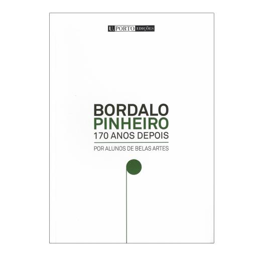 Bordalo Pinheiro 170 anos Depois