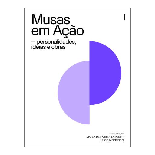 Musas em Ação - Personalidades, ideias e obras I